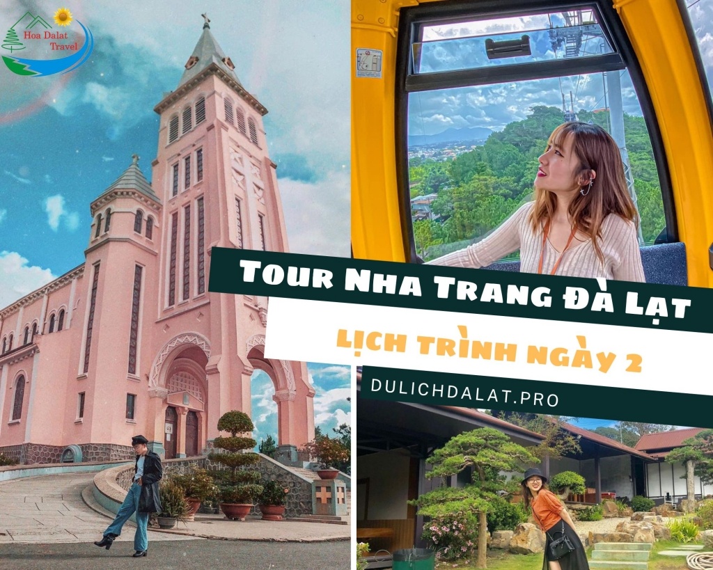 Lịch trình ngày 2 Tour Nha Trang đi Đà Lạt