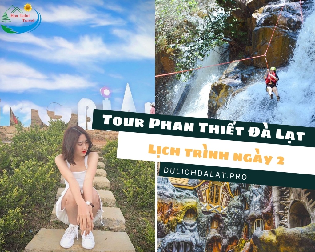 Lịch trình ngày 2 Tour Phan Thiết đi Đà Lạt