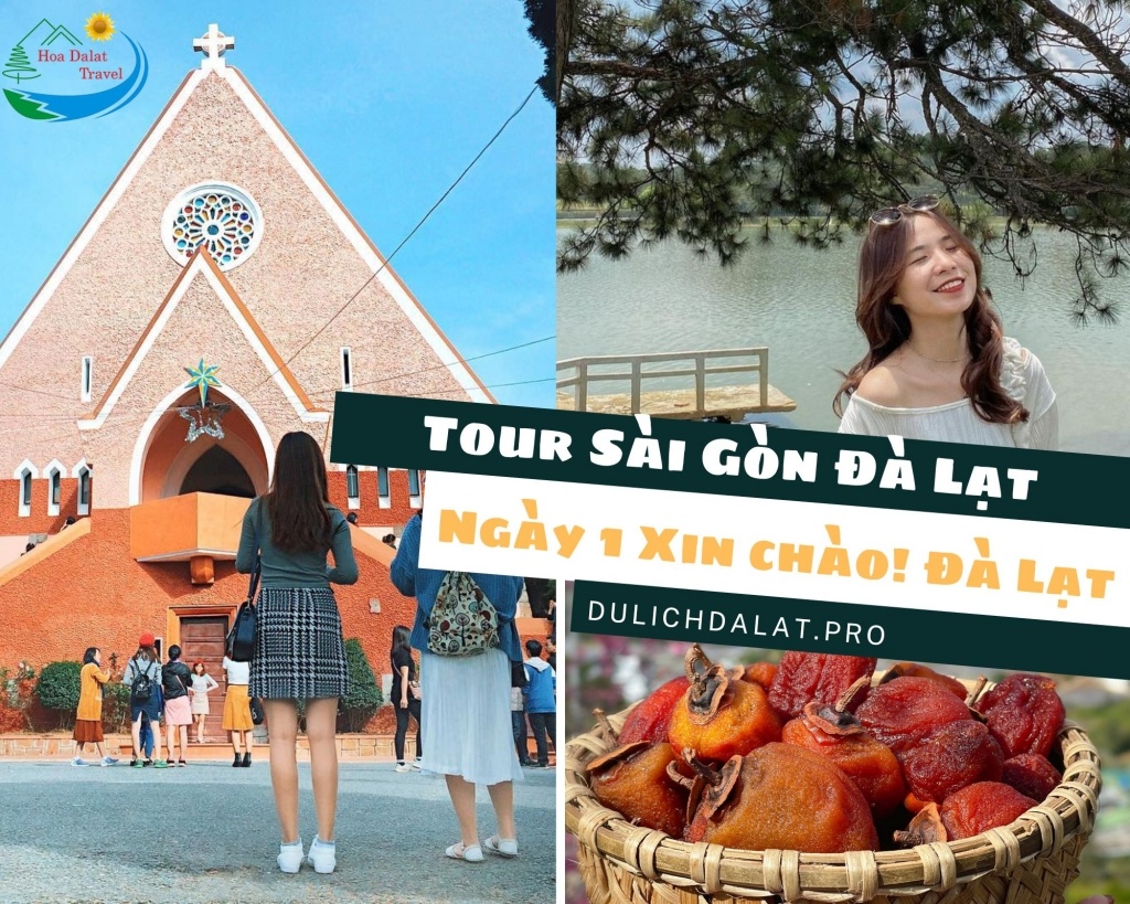 Ngày 1 tour Sài Gòn đi Đà Lạt 3N2Đ