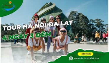 Tour Hà Nội Đà Lạt 4 ngày 3 đêm