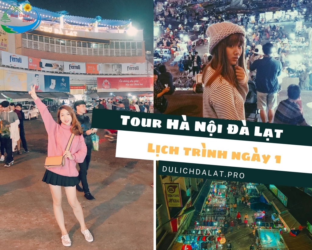 Tour Hà Nội Đà Lạt lịch trình ngày 1