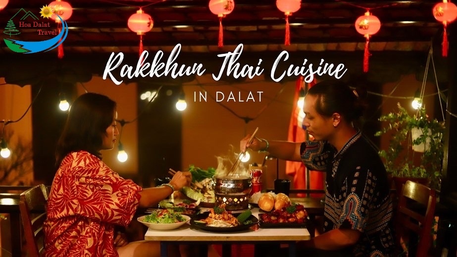 Rak Khun - Thai Cuisine In Dalat