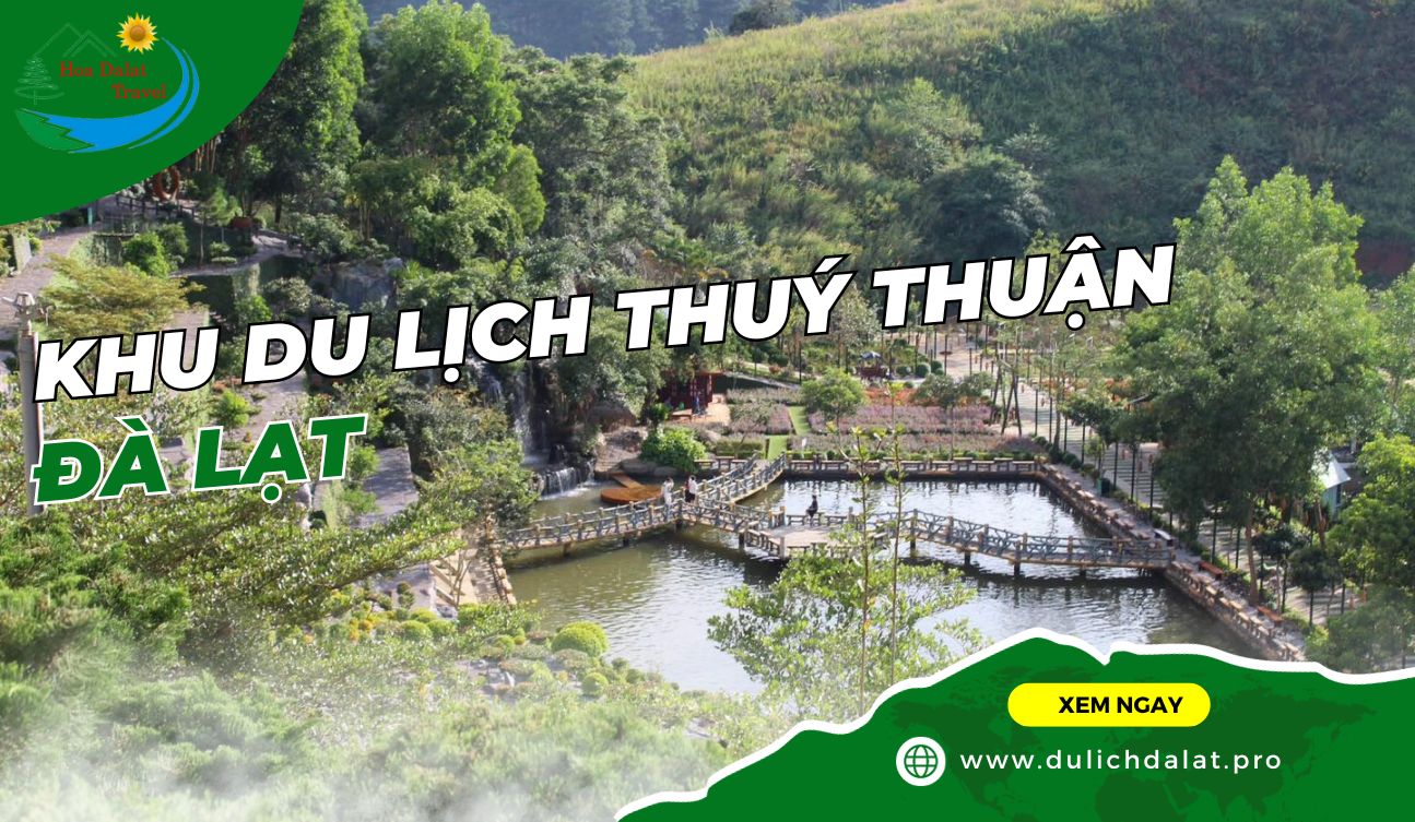 Khu du lịch Thuý Thuận Đà Lạt