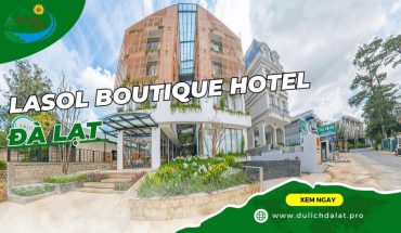 Lasol Boutique Hotel Đà Lạt