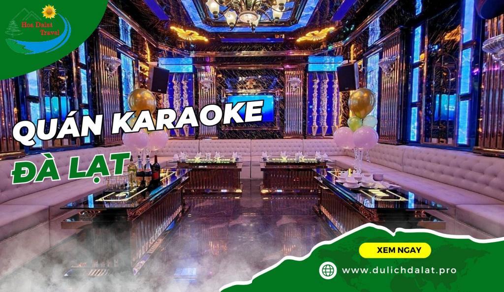 Quán Karaoke Đà Lạt