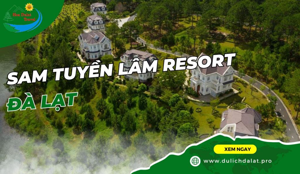 SAM Tuyền Lâm Resort