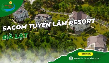 Sacom Tuyền Lâm Resort