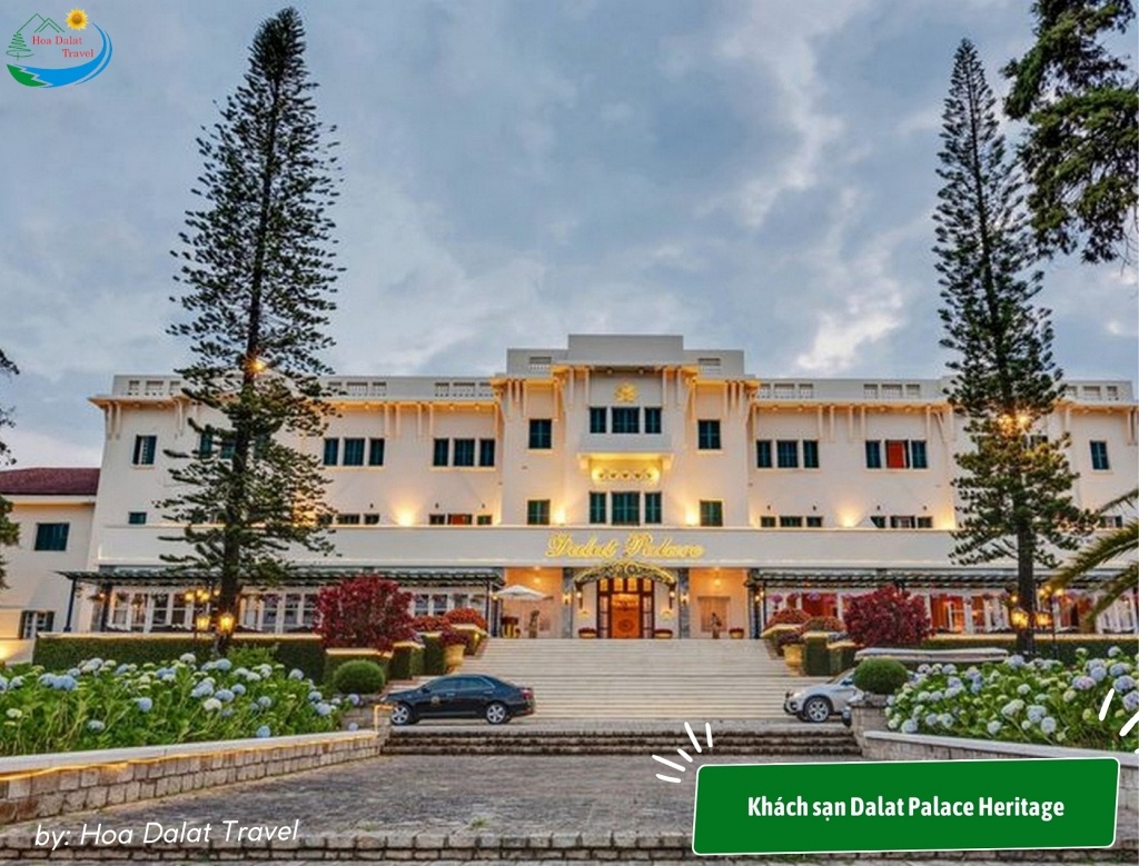 Khách sạn 5 sao Dalat Palace Heritage gần trung tâm