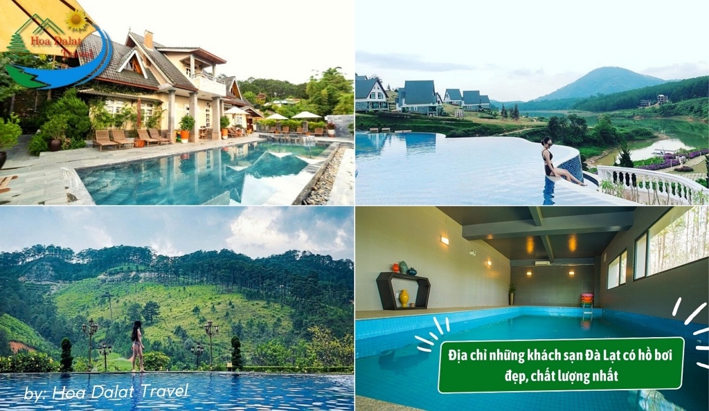 Địa chỉ những khách sạn Đà Lạt có hồ bơi đẹp, chất lượng nhất